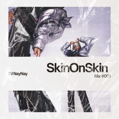 Skin On Skin mix - Live @ The Forum 2022