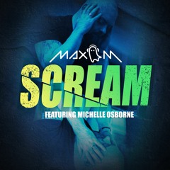 Scream (feat Michelle Osborne)