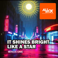 It shines bright like a star_Minus One