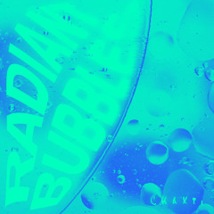 Radiant Bubbles