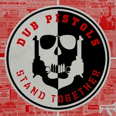 Dub Pistols feat. Rhoda Dakar - Stand Together (Fredy High Remix) **Free Download**