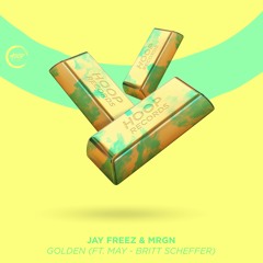 Jay Freez & MRGN - Golden (ft. May - Britt Scheffer) (Extended Mix)👑