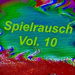Spielrausch Podcast Vol. 10