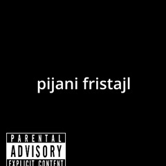 pijani fristajl