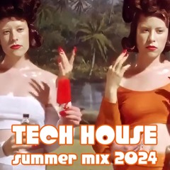 TECH HOUSE SUMMER SET 2024