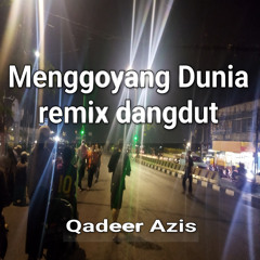 Menggoyang Dunia (Remix Dangdut)