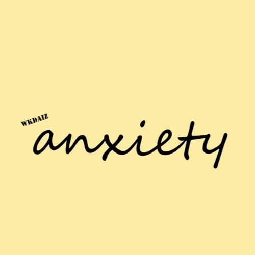 Anxiety