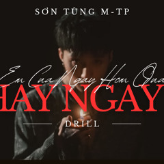EM CỦA NGÀY HÔM QUA x CHẠY NGAY ĐI (Drill) - Sơn Tùng M-TP | Panana Remix ♬