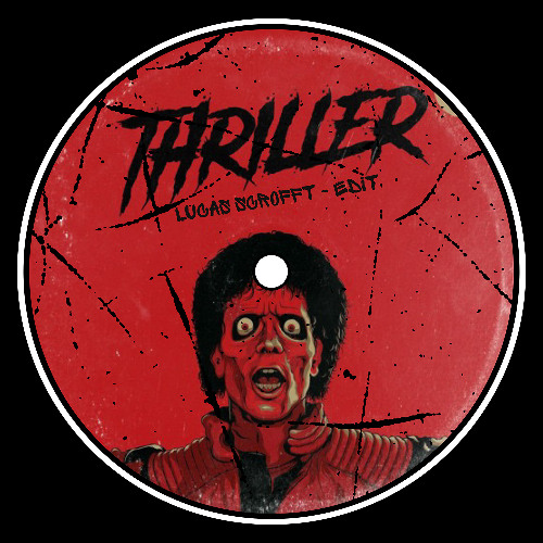 MJ - Thriller (Lucas Scrofft Edit) [FREE DOWNLOAD]