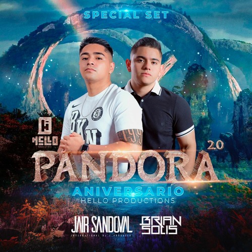 Hello Productions - Pandora (Jair Sandoval & Brian Solis Promo Set)