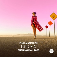 Paloma - Pink Mammoth - Burning Man 2023