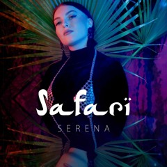 Serena - Safari (DJ Gretur Kick Remix)