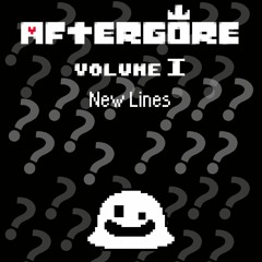 [Aftergore I] New Lines