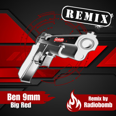 Ben 9mm feat Big Red (Radiobomb Remix)