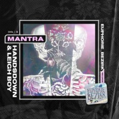 MANTRA - Handsdown & Leigh Boy [Euphorie Bezirk Records]