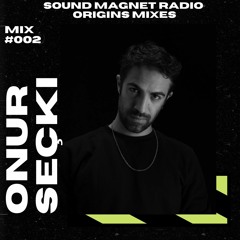 Sound Magnet Records. Origins 002 // Onur Seçki