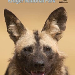 (PDF/DOWNLOAD) Animals of Kruger National Park (Wildlife Explorer Guid