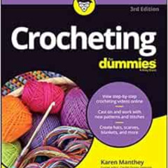 [ACCESS] KINDLE 💙 Crocheting For Dummies with Online Videos (For Dummies (Lifestyle)