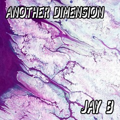 Another Dimension 010 w/ Jay B
