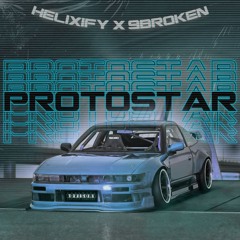PROTOSTAR [ w/ 9br0ken ]