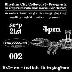 Four Fangs - Fully Cooked 002 | Rhythm City Collective