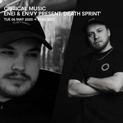 Critical Music | Kool FM | Enei & En:vy present Death Sprint | 06.05.2025
