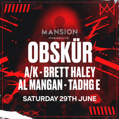 A/K  - Live Set @ Mansion Mallorca- Obskür Warmup - Saturday 29/06/24