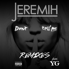Don't Tell 'Em (DaaHype Remix) [feat. YG]