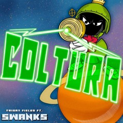 Friday Fields - Coltura feat. SWANKS