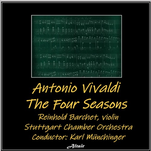 Stream The Four Seasons, Violin Concerto In G Minor, Rv 315 "Summer": Iii.  Presto by Reinhold Barchet | Listen online for free on SoundCloud