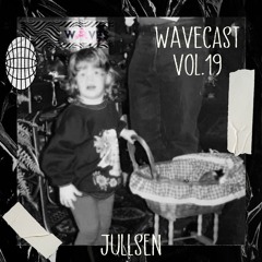 Wavecast Vol.19 | Jullsen