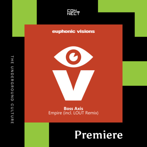 PREMIERE: Boss Axis - Empire [Euphonic Visions]