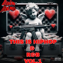This Is HipHop & R&B Vol.1 - DJHolmesNyc