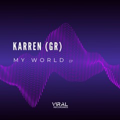 Karren (GR) - My World (Original Mix) PREVIEW