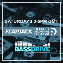 Flapjack - Default Recordings Show - Bassdrive 07.03.26