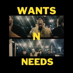 Wants N Needs