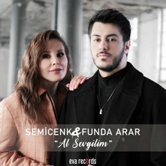 Semicenk & Funda Arar - Al Sevgilim (Doğan Ağırtaş Remix)
