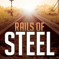 free PDF ☑️ Retire on Rails of Steel by Michael Panico EBOOK EPUB KINDLE PDF