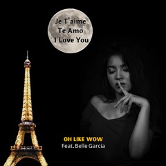 Je t'aime Te amo I Love You (Demo) feat. Belle Garcia