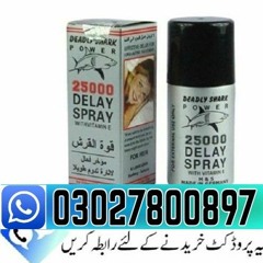 Deadly Shark 25000 Delay Spray In Rawalpindi  | 0302!7800897 | Cash on Delivery