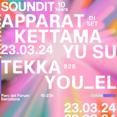 SOUNDIT Playlists: Apparat DJ Set, KETTAMA, Yu Su, Tekka b2b You_el