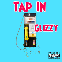 Glizzy - Tap in (Offical Audio)
