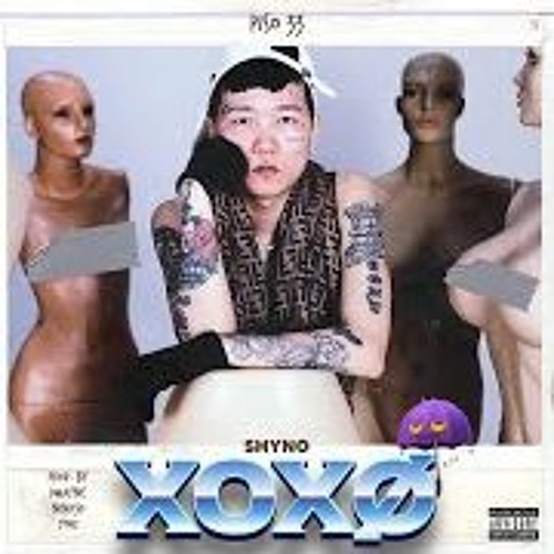Shyno - XOXO (Piso 33)