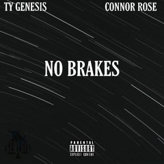 No Brakes (Feat. Connor Rose)