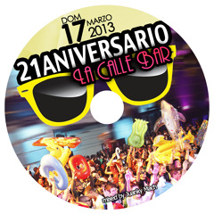La Calle Bar - CD 21 Aniversario [mixed by Juanky Mach](Marzo 2013)