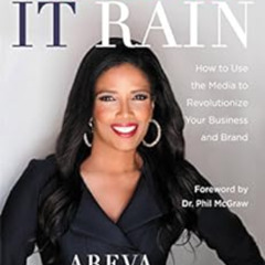 View EPUB ☑️ Make It Rain!: How to Use the Media to Revolutionize Your Business & Bra