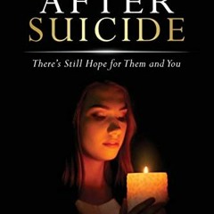 Read online After Suicide: There's Hope for Them and for You by  Fr Chris Alar