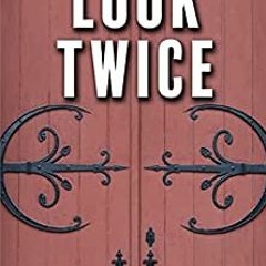 'Read PDF Look Twice by Franklin James, R Full Pages
