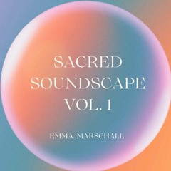 Sacred Soundscape Vol. 1