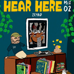 Zeyad - Hear Here 02 Mix